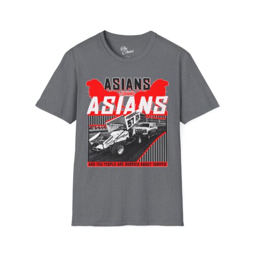 Asians Pushing ASIANS Comedic-Based T-Shirt